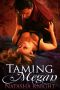 [The Roark Brothers Trilogy 02] • Taming Megan